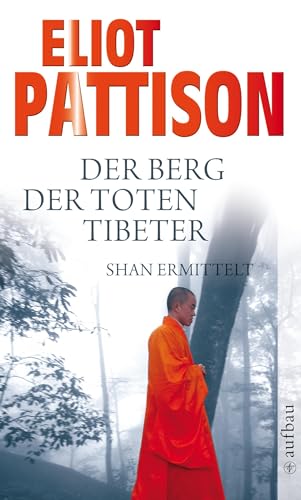 Der Berg der toten Tibeter: Shan ermittelt. Roman (Inspektor Shan ermittelt, Band 5) von Aufbau Taschenbuch Verlag